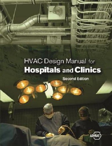 Beispielbild fr HVAC Design Manual for Hospitals and Clinics, Second Edition zum Verkauf von BooksRun
