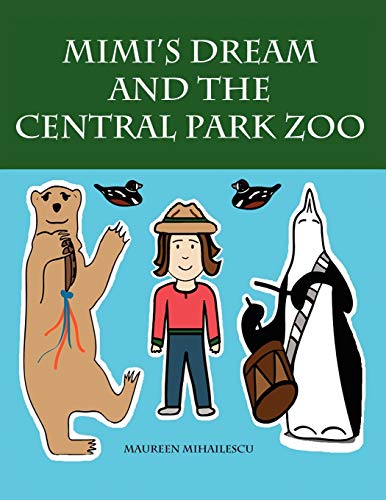 Imagen de archivo de Mimi's Dream and the Central Park Zoo a la venta por SecondSale