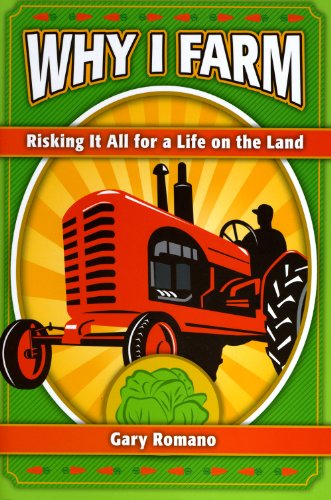 Imagen de archivo de Why I Farm: Risking It All for a Life on the Land a la venta por Cronus Books