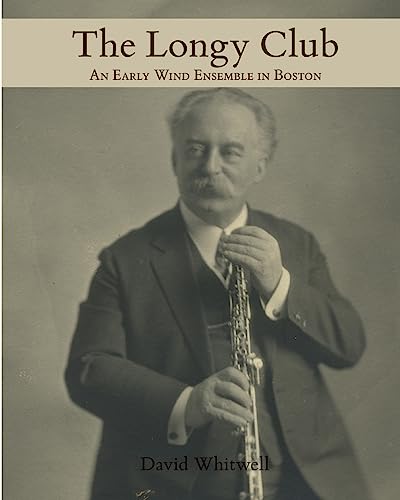 Beispielbild fr The Longy Club: 1900-1917 zum Verkauf von Lucky's Textbooks