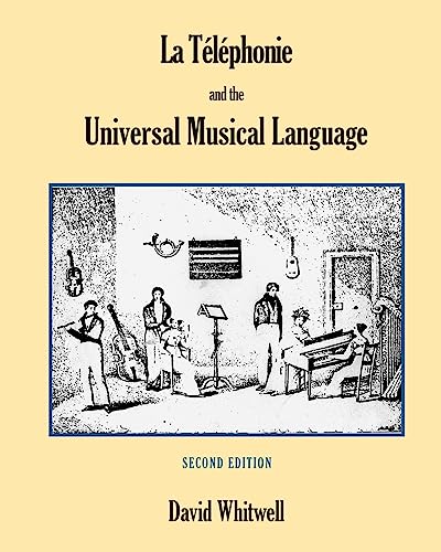 Beispielbild fr La Tlphonie and the Universal Musical Language zum Verkauf von Lucky's Textbooks