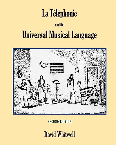 9781936512416: La Tlphonie and the Universal Musical Language