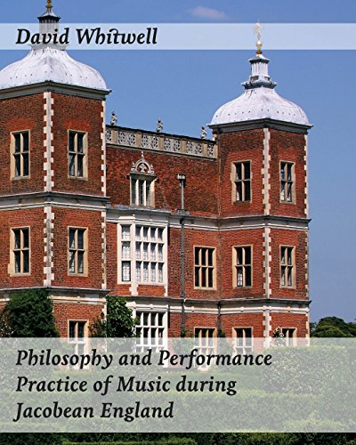 Stock image for Philosophy and Performance Practice of Music during Jacobean England for sale by Lucky's Textbooks