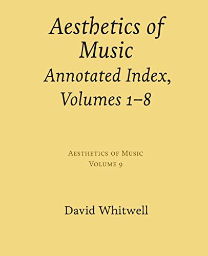 Stock image for Aesthetics of Music: Annotated Index, Volumes 1-8 for sale by Lucky's Textbooks