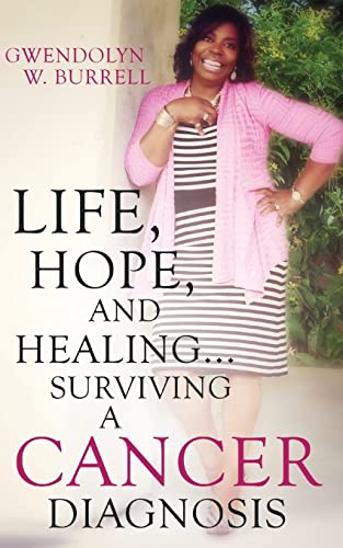 Stock image for Life, Hope, and Healing.Surviving a Cancer Diagnosis for sale by Ebooksweb