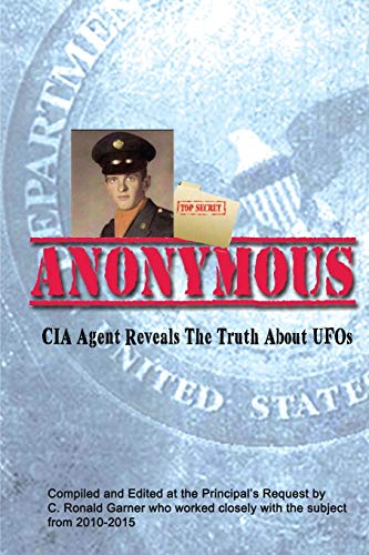 Imagen de archivo de Anonymous: A Former CIA Agent comes out of the Shadows to Brief the White House about UFOs a la venta por KuleliBooks