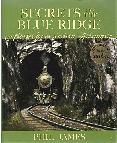 Stock image for SECRETS OF THE BLUE RIDGE Stories from Western Albemarle for sale by ZBK Books