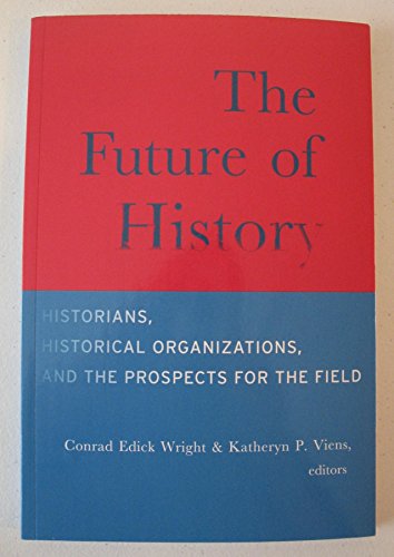 9781936520114: The Future of History