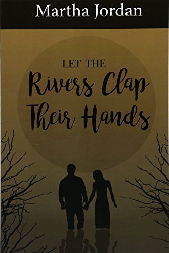 Stock image for Let the Rivers Clap Their Hands for sale by Better World Books