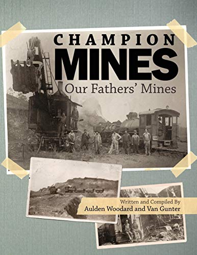 Stock image for Champion Mines, Our Fathers' Mines for sale by Lakeside Books