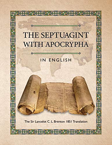 9781936533435: The Septuagint with Apocrypha in English: The Sir Lancelot C. L. Brenton 1851 Translation