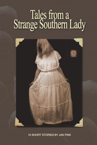 Stock image for Tales from a Strange Southern Lady for sale by THE SAINT BOOKSTORE