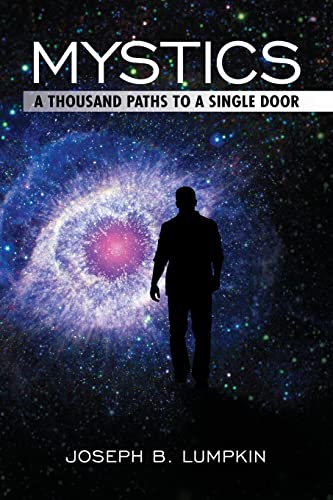 Imagen de archivo de Mystics: A Thousand Paths To A Single Door a la venta por THE SAINT BOOKSTORE