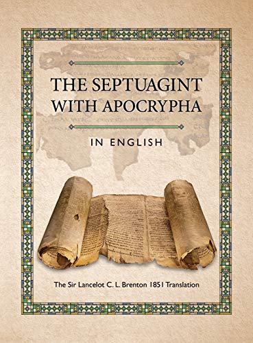 9781936533695: The Septuagint with Apocrypha in English: The Sir Lancelot C. L. Brenton 1851 Translation