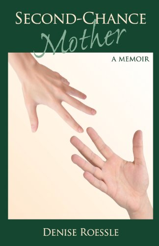 Stock image for Second-Chance Mother: A Memoir of Adoption, Loss and Reunion for sale by SecondSale