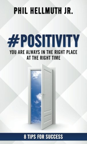 9781936549009: #POSITIVITY: You Are Always In The Right Place At The Right Time