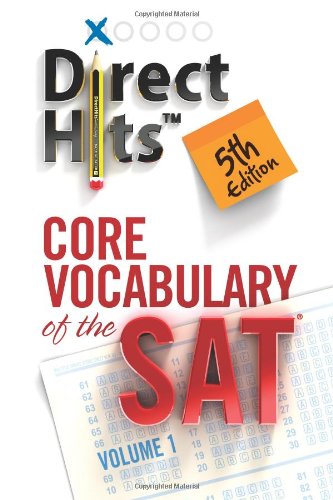 Beispielbild fr Direct Hits Core Vocabulary of the SAT 5th Edition (2013) (Volume 1) zum Verkauf von Orion Tech