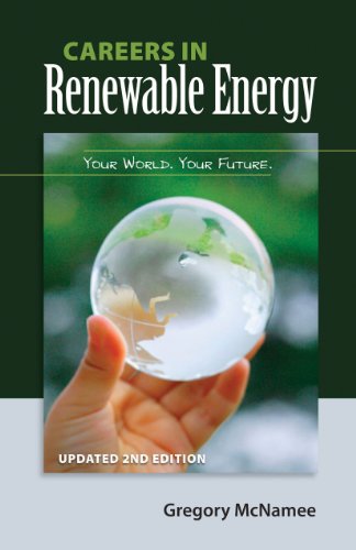 Imagen de archivo de Careers in Renewable Energy : Your World, Your Future a la venta por Better World Books