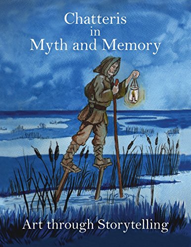 Beispielbild fr Chatteris in Myth and Memory: Art through Storytelling zum Verkauf von AwesomeBooks