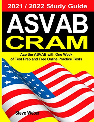 Beispielbild fr ASVAB Cram : Ace the ASVAB with One Week of Test Prep and Free Online Practice Tests 2021 / 2022 Study Guide zum Verkauf von Better World Books