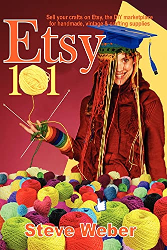 9781936560097: Etsy 101: Sell Your Crafts on Etsy, the DIY Marketplace for Handmade, Vintage and Crafting Supplies