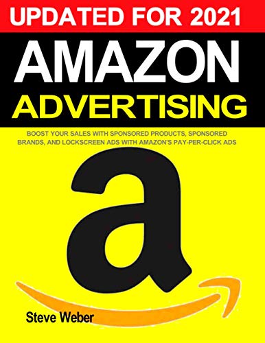 9781936560103: Amazon Advertising: Boost Your Sales with Sponsored Products, Sponsored Brands, and Lockscreen Ads with Amazon's Pay-Per-Click PPC Ads