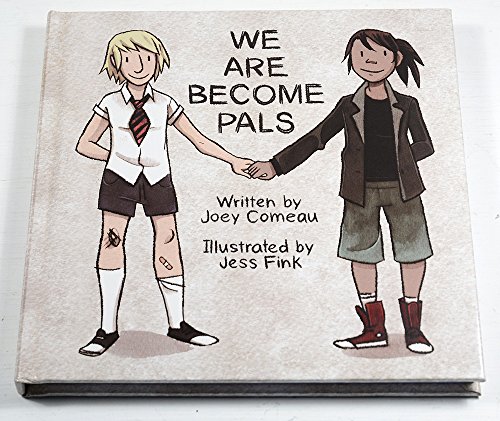 Imagen de archivo de We Are Become Pals a la venta por ThriftBooks-Atlanta