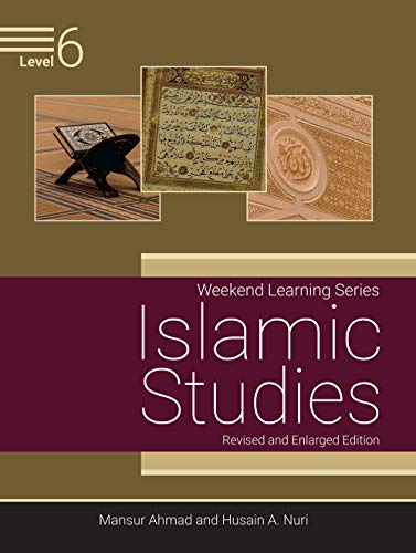 Imagen de archivo de Weekend Learning Islamic Studies Level 6 (Revised and Enlarged Edition) a la venta por ThriftBooks-Atlanta