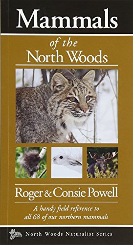 Stock image for Mammals of the North Woods (Naturalist Series) for sale by GF Books, Inc.