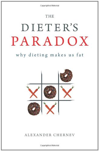 Imagen de archivo de The Dieter's Paradox: Why Dieting Makes Us Fat a la venta por HPB-Emerald