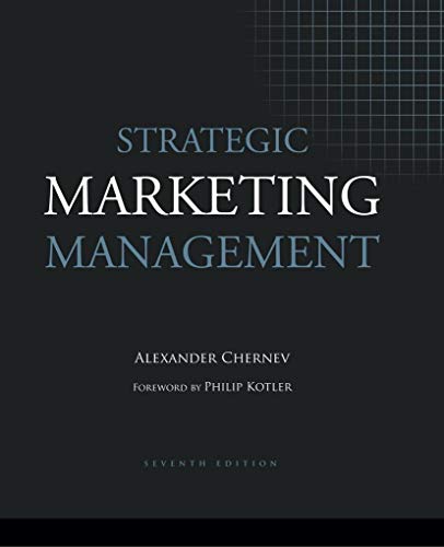 Stock image for Strategic Marketing Management Chernev, Alexander and Kotler PH D, S C Johnson Distinguished Professor of International Marketing Philip for sale by Aragon Books Canada