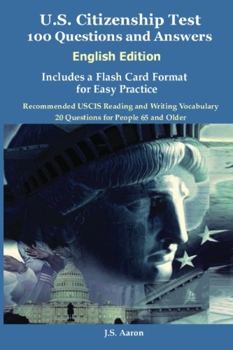 Stock image for U.S. Citizenship Test (English Edition) 100 Questions and Answers: Includes a Flash Card Format for Easy Practice for sale by Books to Die For