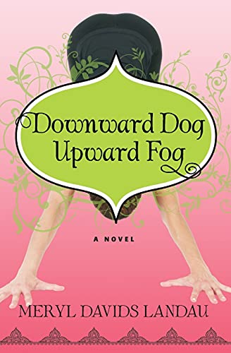 Beispielbild fr Downward Dog, Upward Fog zum Verkauf von medimops