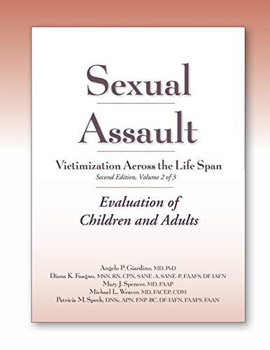 Stock image for Sexual Assault Victimization Across the Life Span 2E, Volume 2: Evaluation of Children and Adults for sale by Textbooks_Source