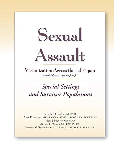 9781936590032: Sexual Assault Victimization Across the Life Span 2E, Volume 3, Special Settings and Survivor Populations