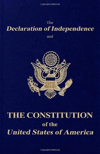 Stock image for The Declaration of Independence and the Constitution of the United States of America for sale by Hippo Books