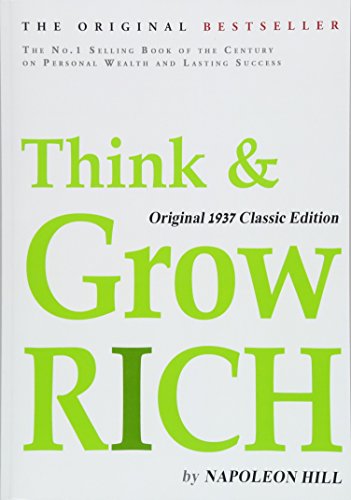 Think and Grow Rich, Original 1937 Classic Edition - Hill, Napoleon