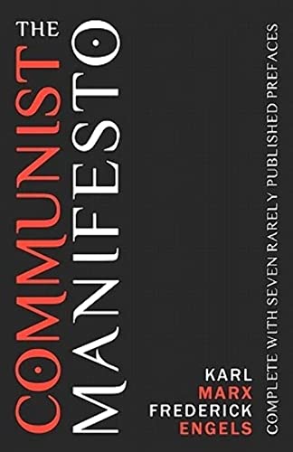 Imagen de archivo de The Communist Manifesto: Complete With Seven Rarely Published Prefaces a la venta por GF Books, Inc.