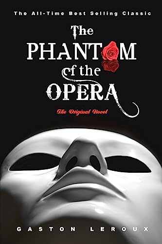 Imagen de archivo de The Phantom of the Opera: The Original Novel a la venta por BooksRun