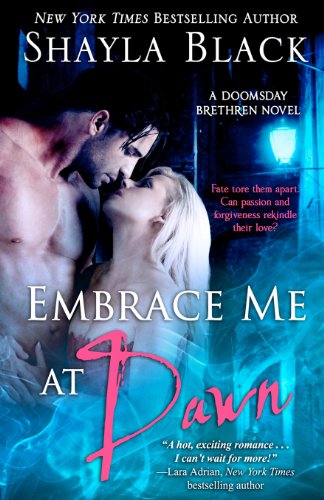 Imagen de archivo de Embrace Me At Dawn: A Doomsday Brethren Novel a la venta por Irish Booksellers