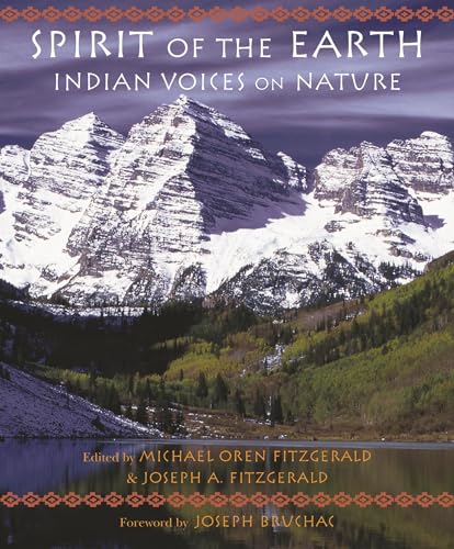 Stock image for SPIRIT OF THE EARTH INDIAN VOICES NATUR for sale by Kennys Bookshop and Art Galleries Ltd.
