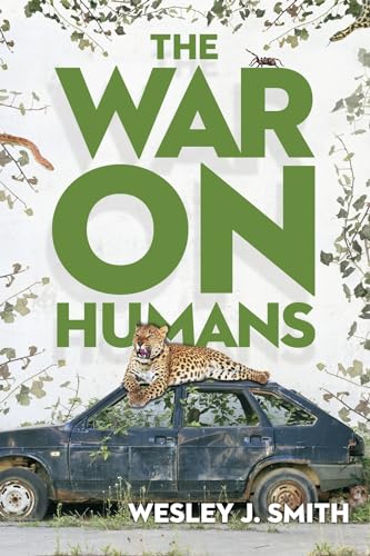 Stock image for The War on Humans for sale by Better World Books