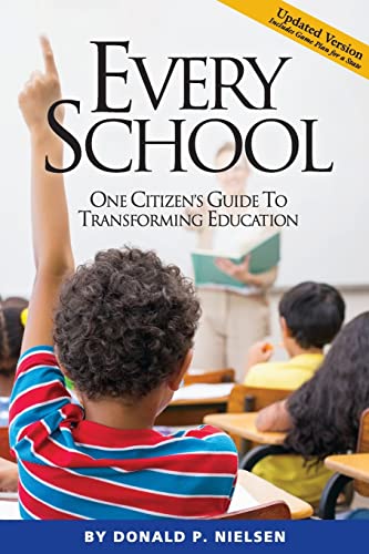 Beispielbild fr Every School : One Citizen's Guide to Transforming Education zum Verkauf von Better World Books