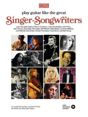 9781936604449: Play Guitar like the Great Singer-Songwriters: 14 in-Depth Lessons with Video Lessons