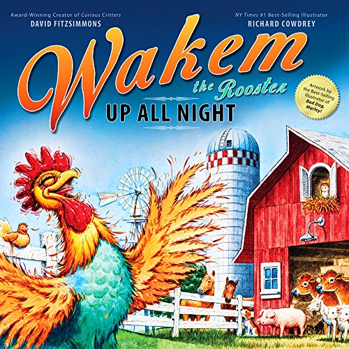 Imagen de archivo de Wakem the Rooster: Up All Night a la venta por HPB-Ruby