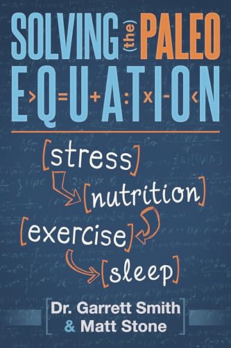 Stock image for Solving the Paleo Equation : Stress Nutrition Exercise Sleep for sale by Better World Books: West