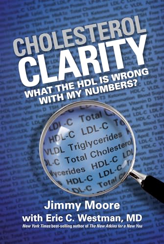 Stock image for Cholesterol Clarity: What The HDL Is Wrong With My Numbers? for sale by HPB-Diamond