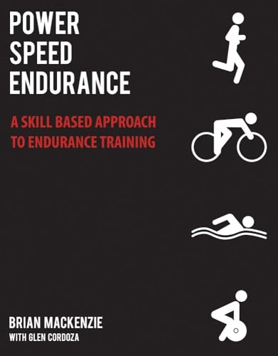 9781936608614: Power Speed Endurance: A Skill-Based Approach to Endurance Training