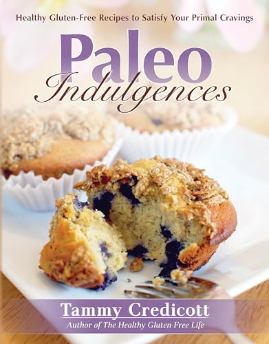 Imagen de archivo de Paleo Indulgences : Healthy Gluten-Free Recipes to Satisfy Your Primal Cravings a la venta por Better World Books: West