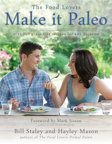 Make it Paleo: Over 200 Grain Free Recipes for Any Occasion.